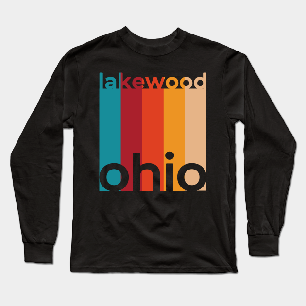 Lakewood Ohio Retro Lakewood Long Sleeve TShirt TeePublic